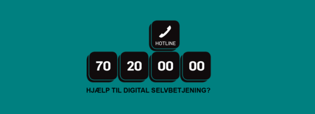 Ring til den Digitale Hotline på 70 20 00 00